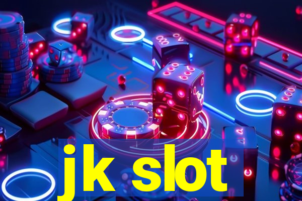 jk slot