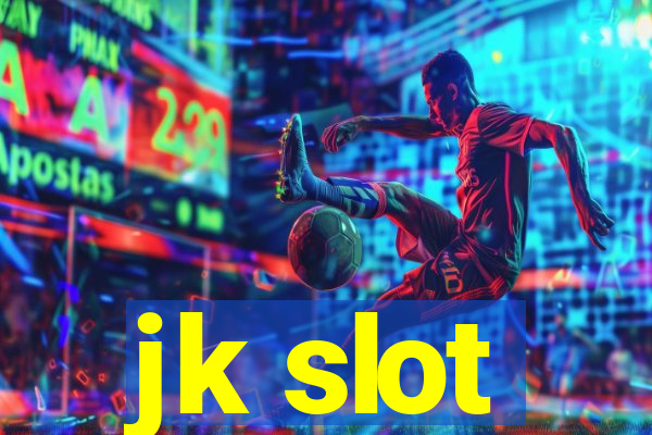 jk slot