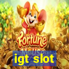 igt slot