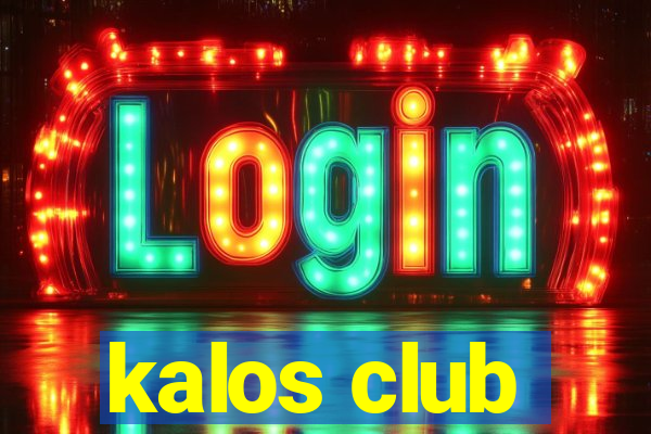 kalos club