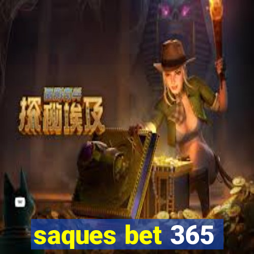 saques bet 365