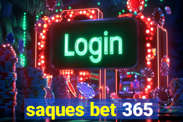 saques bet 365