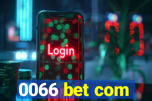 0066 bet com