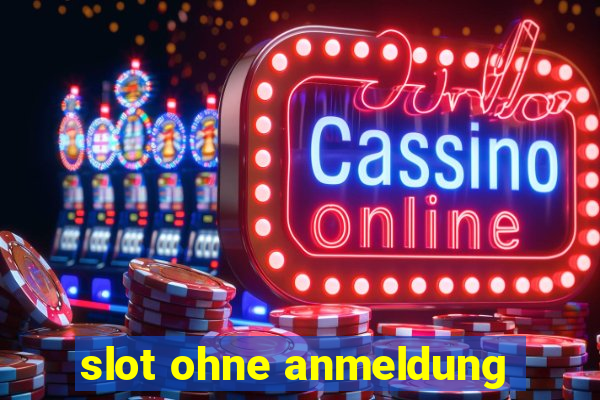 slot ohne anmeldung