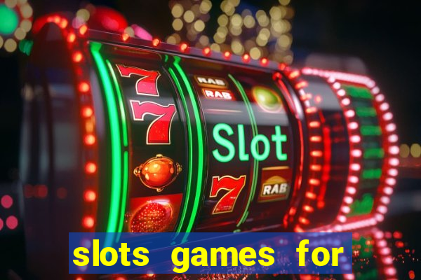 slots games for free no download