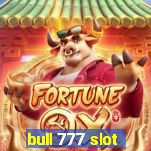 bull 777 slot