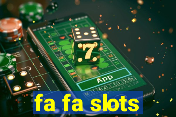 fa fa slots