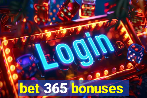 bet 365 bonuses