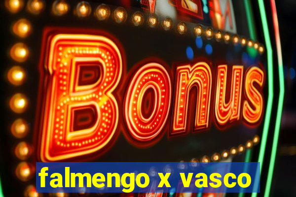 falmengo x vasco