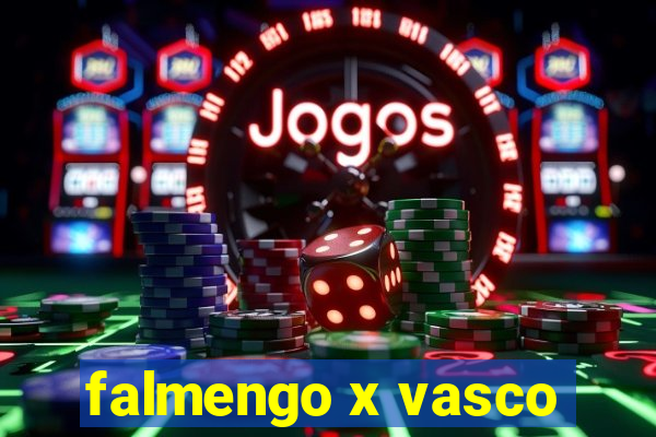 falmengo x vasco