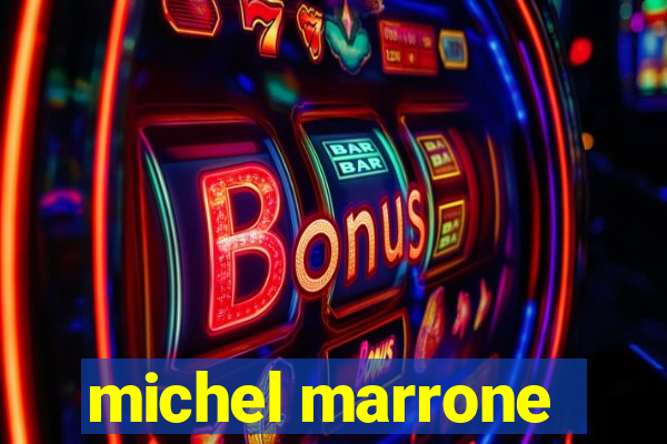 michel marrone