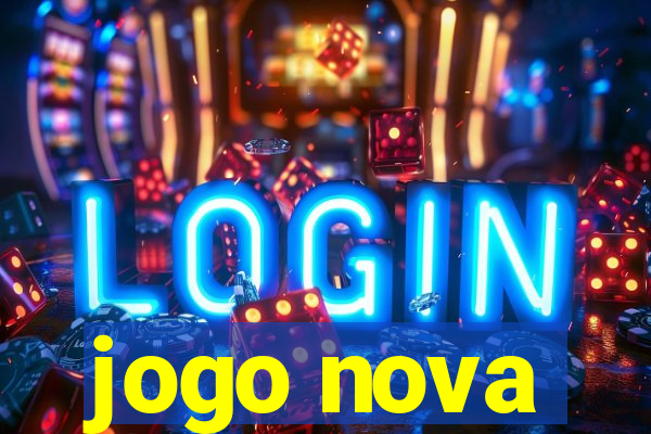 jogo nova