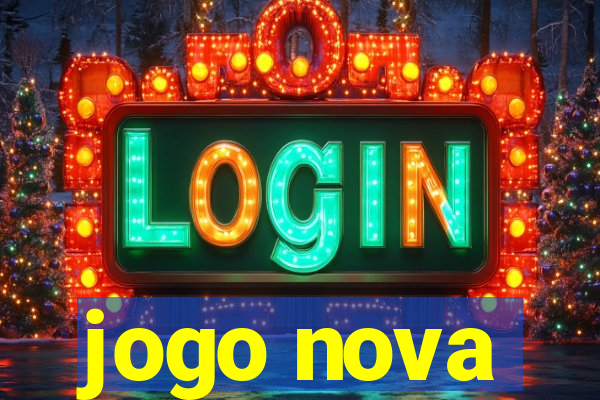 jogo nova