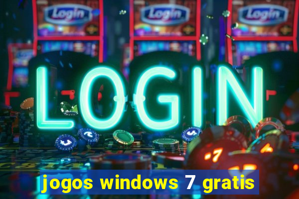 jogos windows 7 gratis