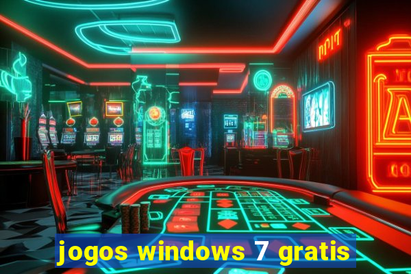 jogos windows 7 gratis