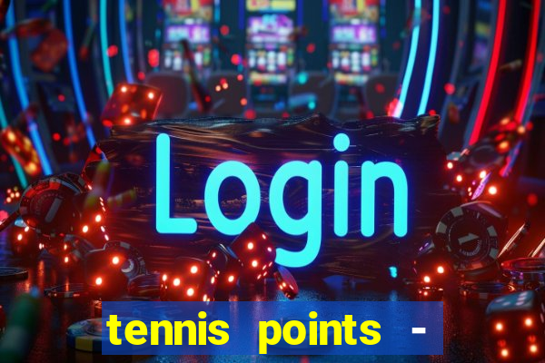 tennis points - big win