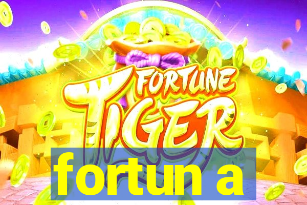 fortun a