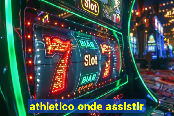 athletico onde assistir