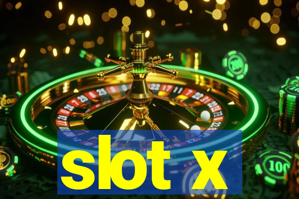 slot x