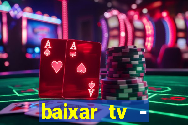 baixar tv - futebol ao vivo