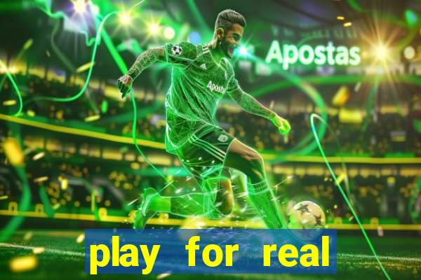 play for real money casino