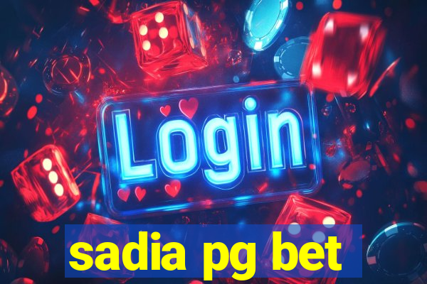 sadia pg bet