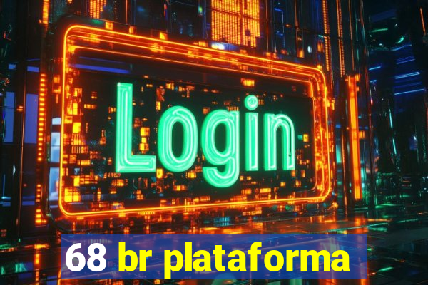 68 br plataforma