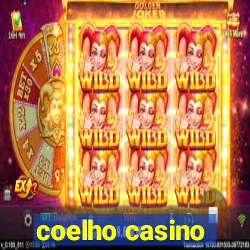 coelho casino