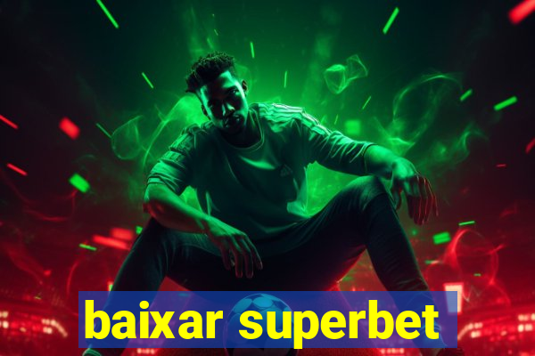 baixar superbet