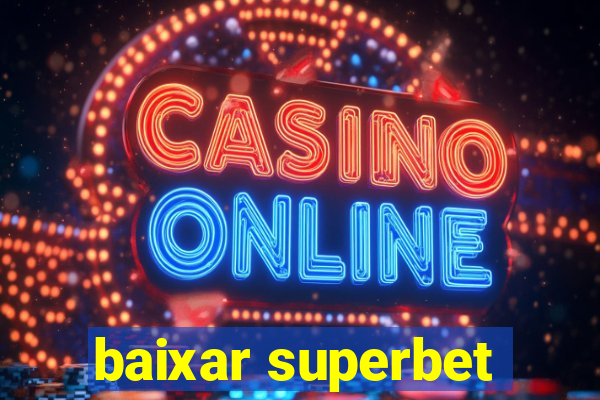 baixar superbet