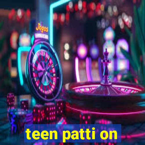 teen patti on