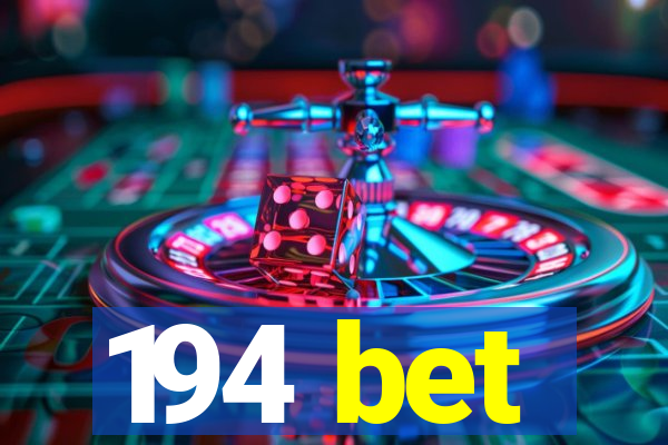 194 bet