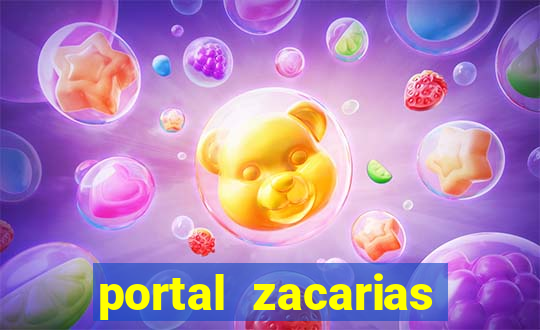 portal zacarias maior de 18