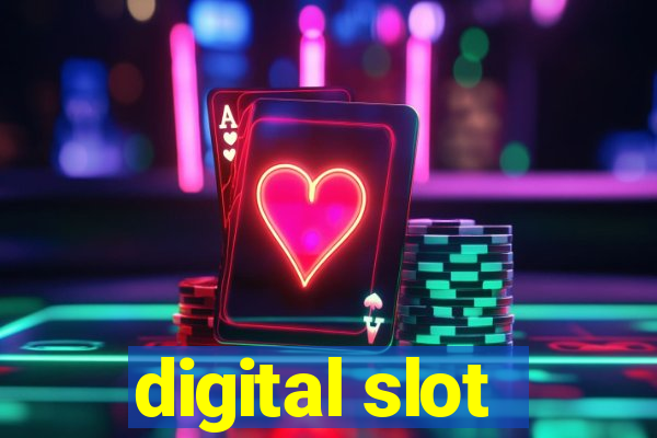 digital slot