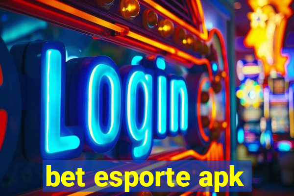 bet esporte apk