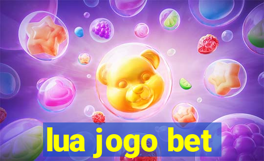 lua jogo bet