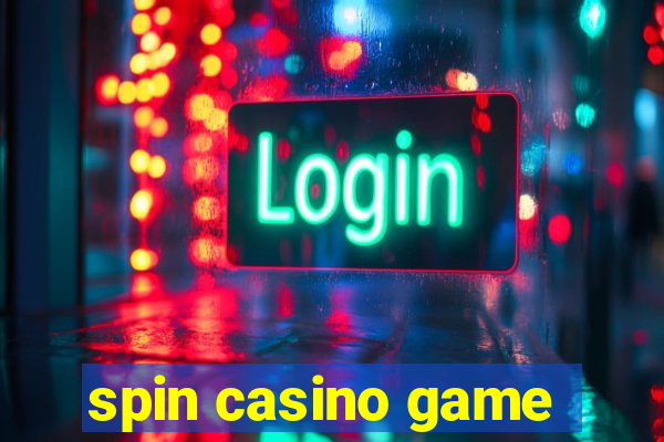 spin casino game