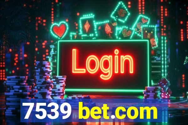 7539 bet.com