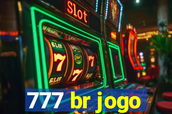 777 br jogo