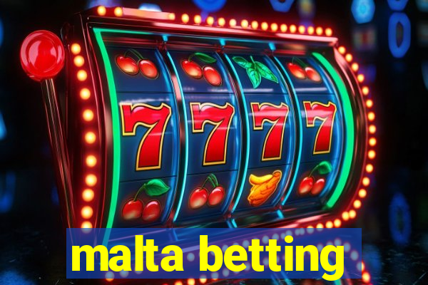 malta betting