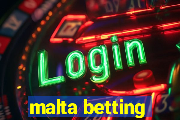 malta betting