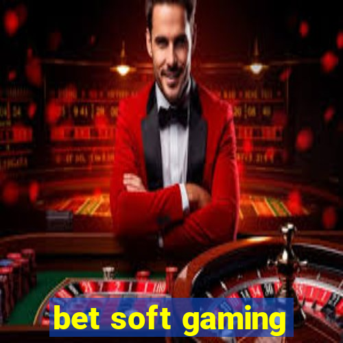 bet soft gaming