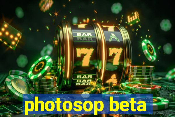 photosop beta