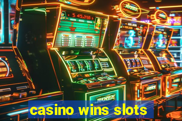 casino wins slots