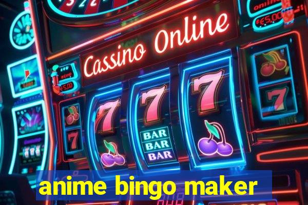 anime bingo maker