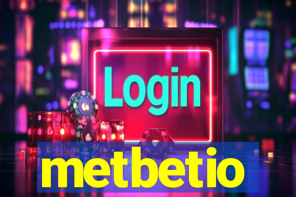 metbetio