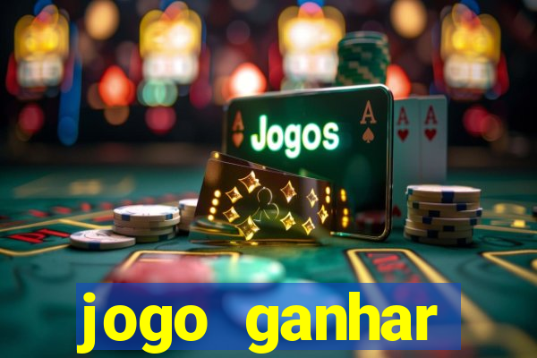 jogo ganhar dinheiro de gra?a