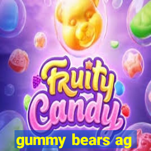 gummy bears ag