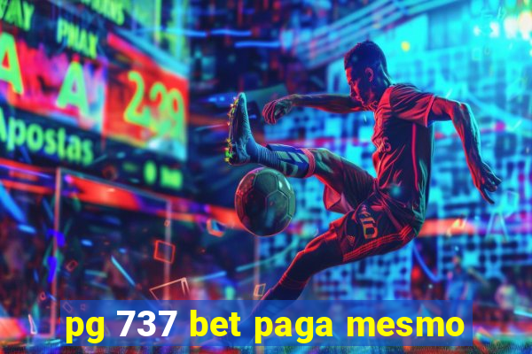 pg 737 bet paga mesmo