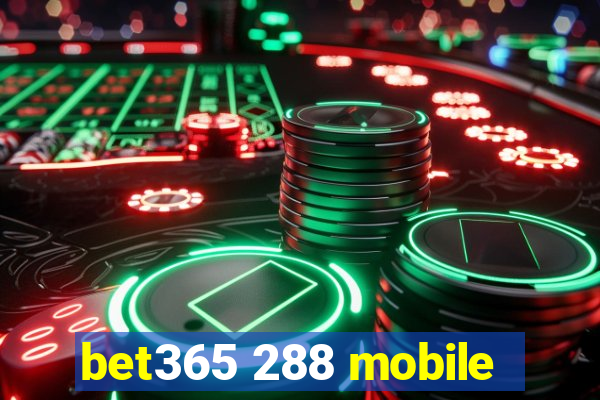 bet365 288 mobile